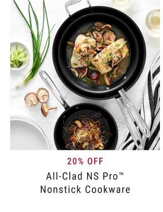 20% Off - All-Clad NS Pro™ Nonstick Cookware