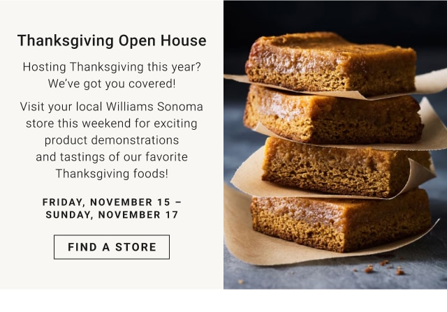 Thanksgiving Open House - Find A Store