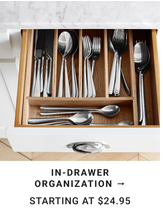 In-Drawer Organization Starting at $24.95