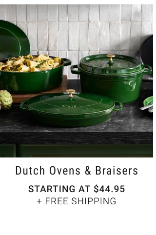 Dutch Ovens & Braisers Starting at $44.95 + FREE SHIPPING