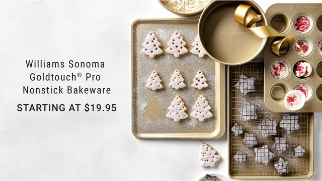 Williams Sonoma Goldtouch® Pro Nonstick Bakeware - Starting at $19.95