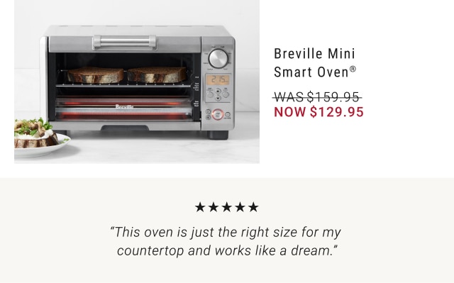 Breville Mini Smart Oven® - Now $129.95