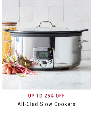 Up to 25% Off All-Clad Slow Cookers