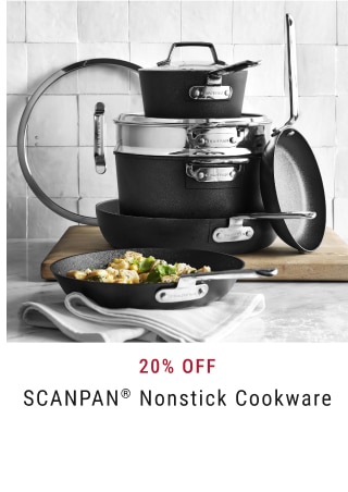 20% Off SCANPAN® Nonstick Cookware