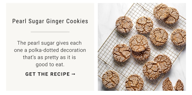 Pearl Sugar Ginger Cookies get the recipe