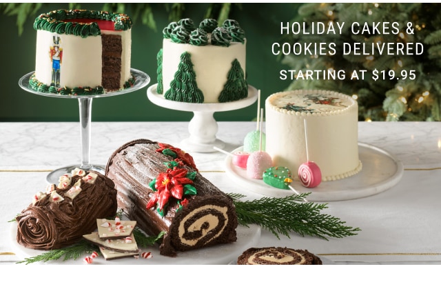 holiday cakes & cookies delivered Starting at $19.95