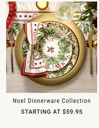 Noel Dinnerware Collection Starting at $59.95