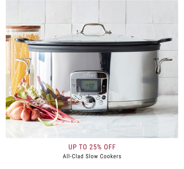 Up to 25% Off All-Clad Slow Cookers