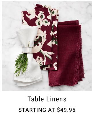 table linens Starting at $49.95