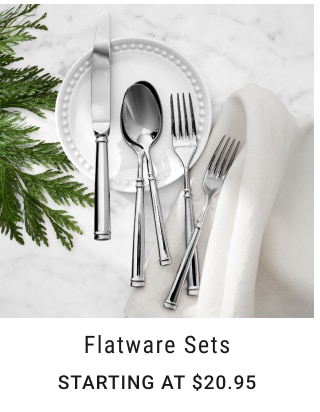 flatware sets Starting at $20.95