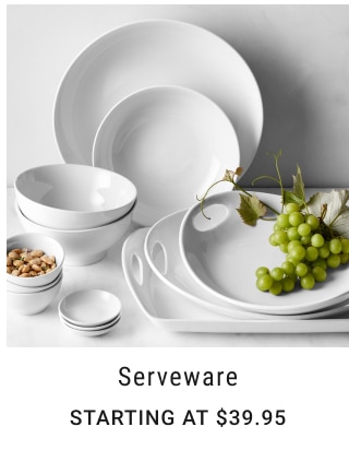 serveware Starting at $39.95