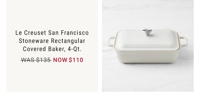 Le Creuset San Francisco Stoneware Rectangular Covered Baker, 4-Qt. - Now $110