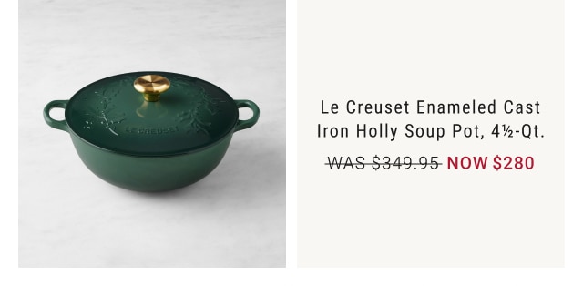 Le Creuset Enameled Cast Iron Holly Soup Pot, 4 1/2-Qt. - Now $280