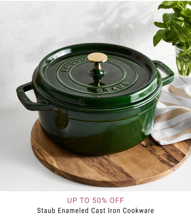 up to 50% off Staub Enameled Cast Iron Cookware