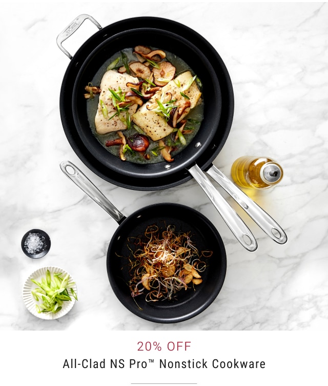 20% off All-Clad NS Pro™ Nonstick Cookware