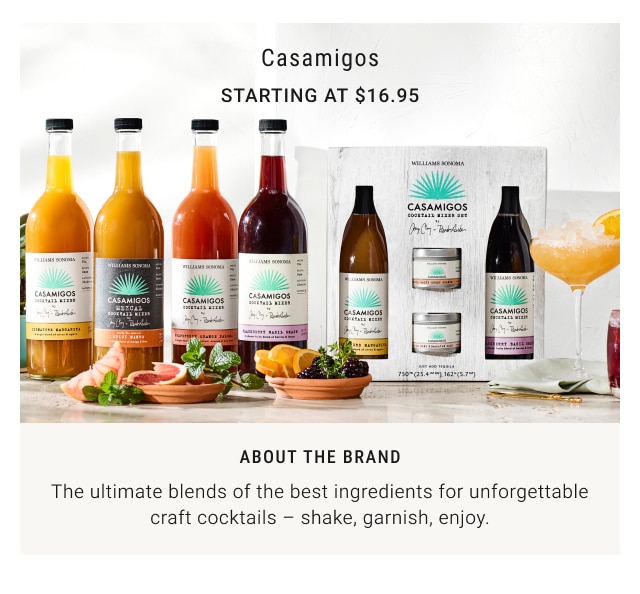 Casamigos - Starting at $16.95