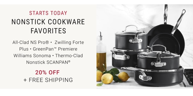 STARTS TODAY - NONSTICK COOKWARE FAVORITES 20% Off + FREE SHIPPING