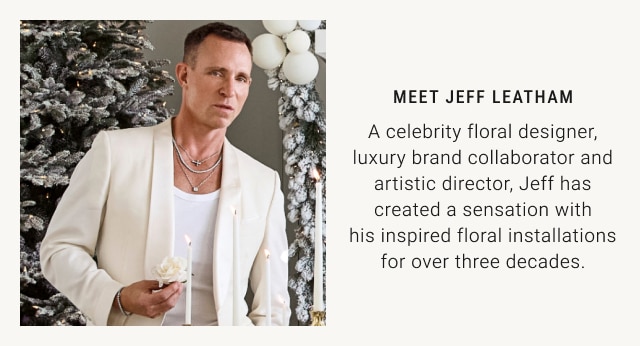 Meet Jeff Leatham