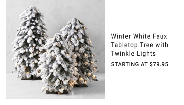 Winter White Faux Tabletop Tree with Twinkle Lights - Starting at $79.95