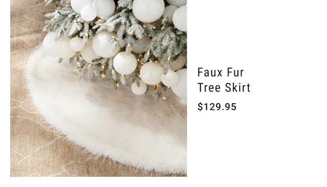 Faux Fur Tree Skirt - $129.95