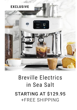 Breville Electrics in Sea Salt - Starting at $129.95 + Free Shipping