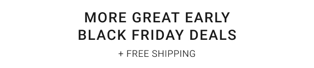 More Great Early Black Friday Deals + Free Shipping