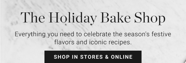 The Holiday Bake Shop - Shop In Stores & Online