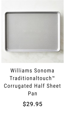 Williams Sonoma Traditionaltouch™ Corrugated Half Sheet Pan - $29.95