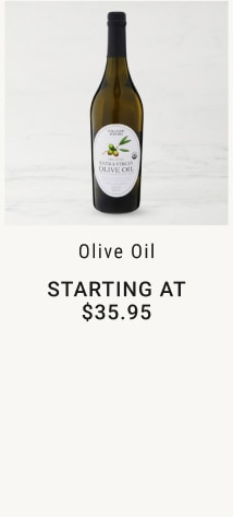 Olive Oil - Starting at $35.95