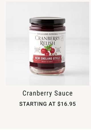 Cranberry Sauce Starting at $16.95