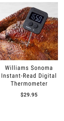 Williams Sonoma Instant-Read Digital Thermometer $29.95