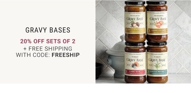 gravy bases - 20% off sets of 2 + free shipping with code: FREESHIP