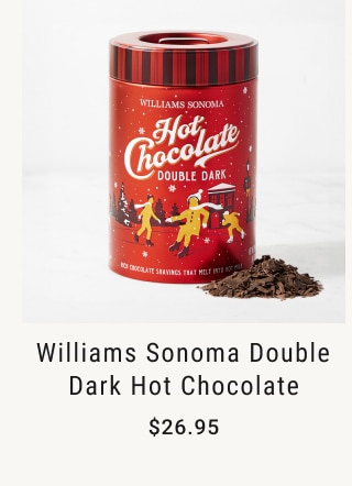 Williams Sonoma Double Dark Hot Chocolate - $26.95