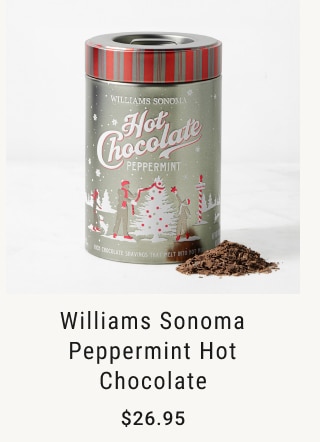 Williams Sonoma Peppermint Hot Chocolate - $26.95