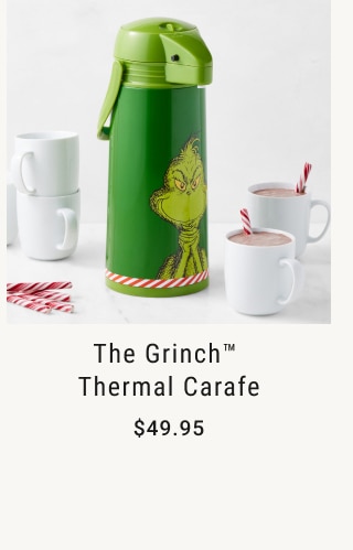 The Grinch™ Thermal Carafe - $49.95