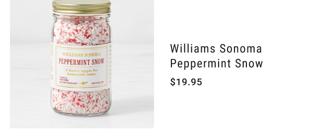 Williams Sonoma Peppermint Snow - $19.95