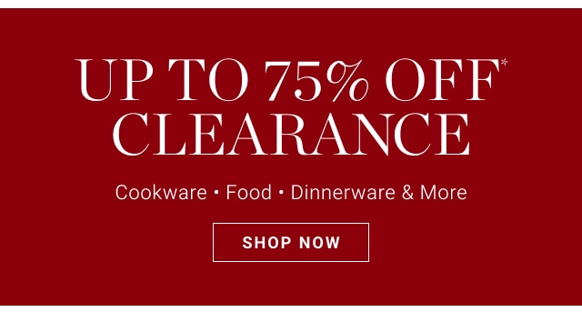 up to 75% off* clearance - shop now