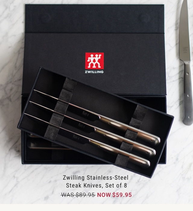 Zwilling Stainless-Steel  Steak Knives, Set of 8 NOW $59.95