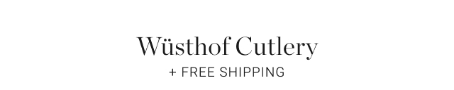 Wüsthof Cutlery + free shipping