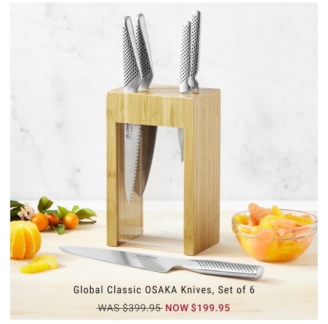 Global Classic OSAKA Knives, Set of 6 NOW $199.95