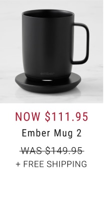 Ember Mug 2 - Now $111.95 + Free Shipping