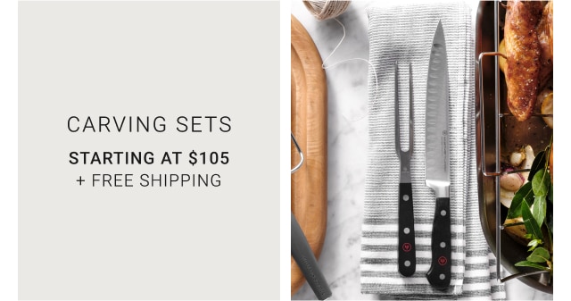 carving sets - starting at $105 + free shipping