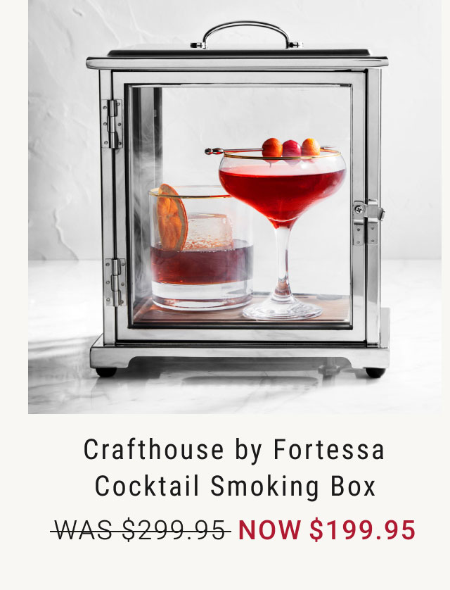 Crafthouse by Fortessa Cocktail Smoking Box - Was $299.95 Now $199.95