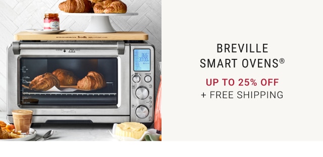 Breville Smart Ovens® - Up To 25% Off + Free Shipping