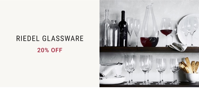 Riedel Glassware - 20% Off