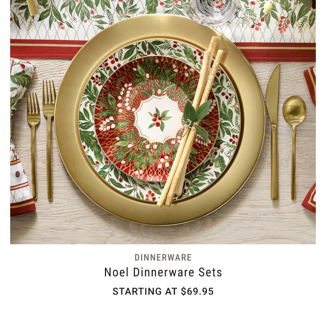 Noel Dinnerware Sets - Starting at $69.95