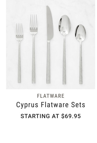 Cyprus Flatware Sets - Starting at $69.95