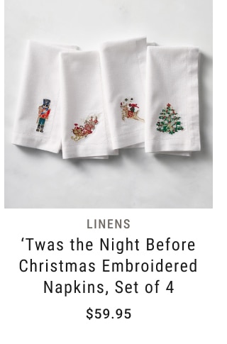 'Twas the Night Before Christmas Embroidered Napkins, Set of 4 - $59.95