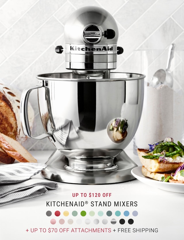 Up To $120 Off KitchenAid® Stand Mixers + Up to $70 Off Attachments + Free Shipping