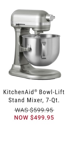 KitchenAid® Bowl-Lift Stand Mixer, 7-Qt. - Now $499.95